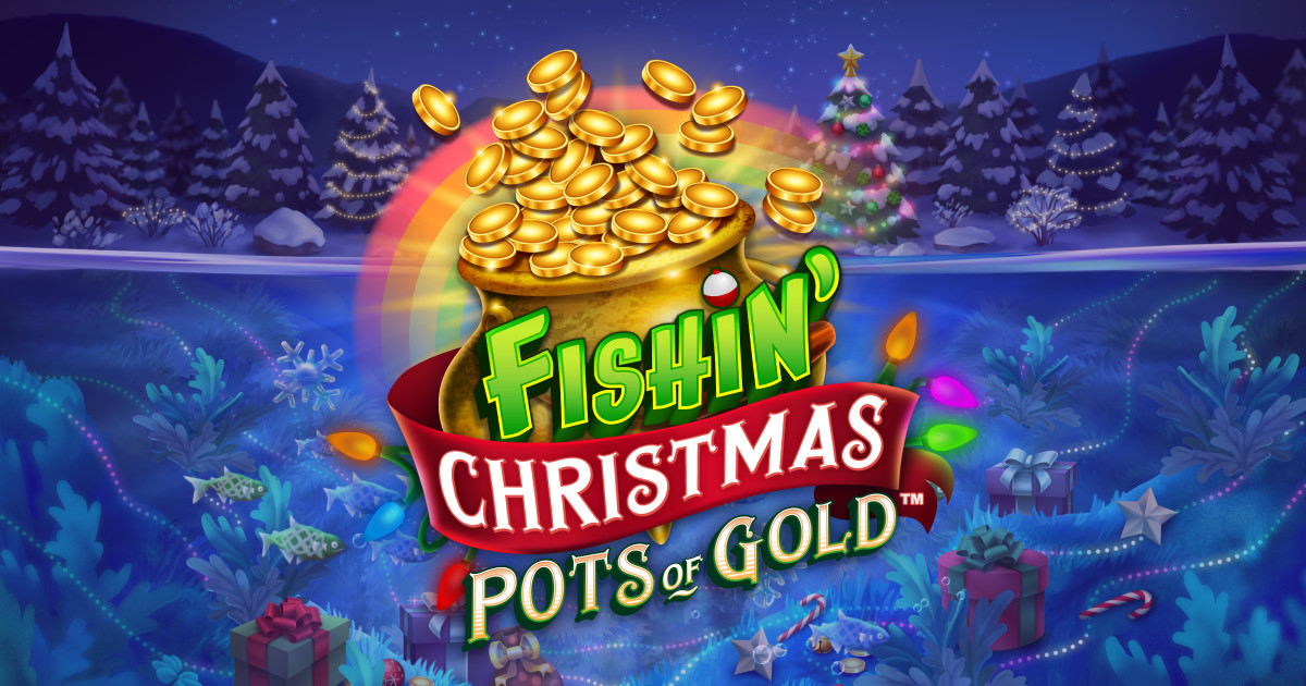 Fishin' Christmas Pots of Gold Slot Info 96 RTP Coming Q4 2024