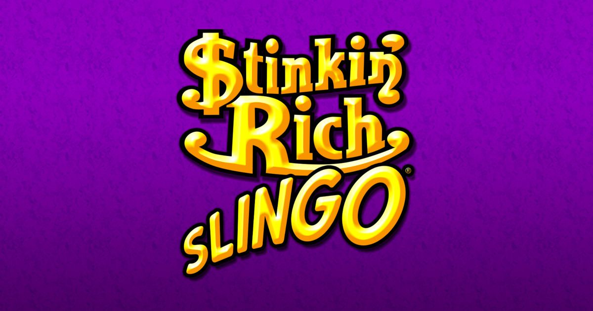 Play Stinkin’ Rich Slingo | 95.72% RTP | Real Money Games