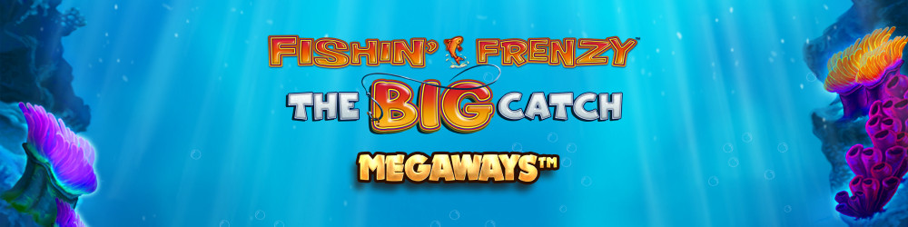 7-header-fishin-frenzy-the-big-catch-megaways.png
