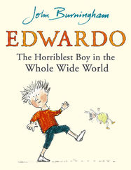 Edwardo the Horriblest Boy in the Whole Wide World - Jacket