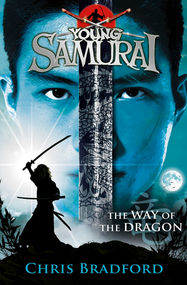 The Way of the Dragon (Young Samurai, Book 3) - Jacket