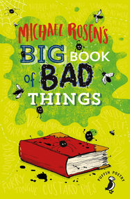 Michael Rosen's Big Book of Bad Things - Jacket