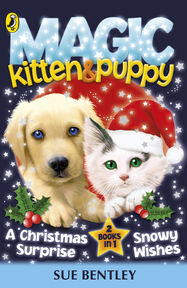 Magic Kitten and Magic Puppy: A Christmas Surprise and Snowy Wishes - Jacket