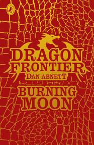 Dragon Frontier: Burning Moon (book 2) - Jacket