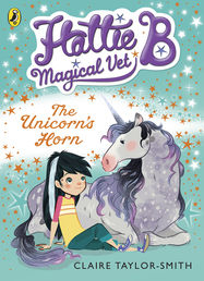 Hattie B, Magical Vet: The Unicorn's Horn (Book 2) - Jacket