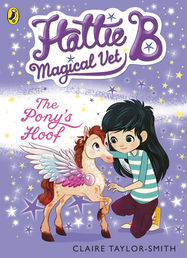 Hattie B, Magical Vet: The Pony's Hoof (Book 5) - Jacket