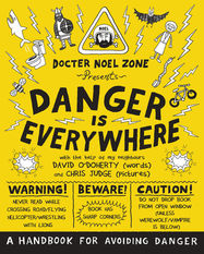 Danger Is Everywhere: A Handbook for Avoiding Danger - Jacket