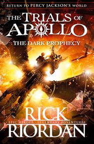 The Dark Prophecy (The Trials of Apollo Book 2) - Jacket