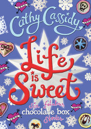 Life is Sweet: A Chocolate Box Short Story Collection - Jacket