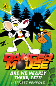 Danger Mouse: Are We Nearly There, Yeti? - Jacket