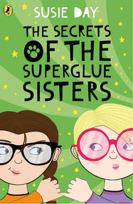 The Secrets of the Superglue Sisters - Jacket