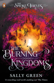 The Burning Kingdoms (The Smoke Thieves Book 3) - Jacket