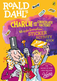 Roald Dahl's Charlie and the Chocolate Factory Whipple-Scrumptious Sticker Activity Book - Jacket