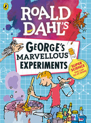 Roald Dahl: George's Marvellous Experiments - Jacket