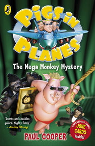 Pigs in Planes: The Mega Monkey Mystery - Jacket