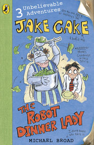 Jake Cake: The Robot Dinner Lady - Jacket