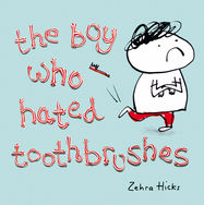 The Boy Who Hated Toothbrushes - Jacket