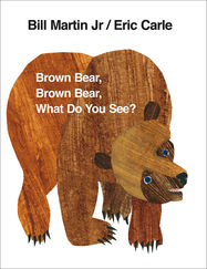 Brown Bear, Brown Bear, What Do You See? - Jacket