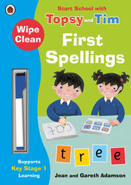 Wipe-Clean First Spellings: Start School with Topsy and Tim - Jacket