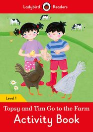 Topsy and Tim: Go to the Farm Activity Book - Ladybird Readers Level 1 - Jacket