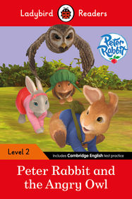 Ladybird Readers Level 2 - Peter Rabbit - Peter Rabbit and the Angry Owl (ELT Graded Reader) - Jacket