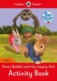 Peter Rabbit and the Angry Owl Activity Book - Ladybird Readers Level 2 - Jacket