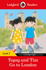 Ladybird Readers Level 1 - Topsy and Tim - Go to London (ELT Graded Reader) - Jacket