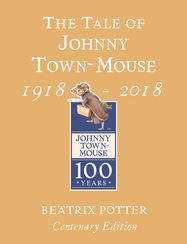 The Tale of Johnny Town Mouse Gold Centenary Edition - Jacket