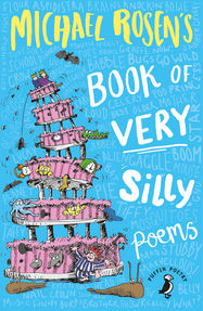 Michael Rosen's Book of Very Silly Poems - Jacket