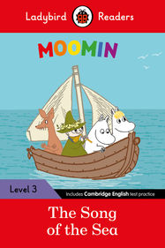 Ladybird Readers Level 3 - Moomin - The Song of the Sea (ELT Graded Reader) - Jacket