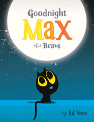 Goodnight, Max the Brave - Jacket