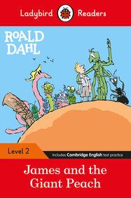 Ladybird Readers Level 2 - Roald Dahl - James and the Giant Peach (ELT Graded Reader) - Jacket