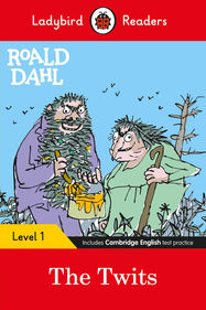 Ladybird Readers Level 1 - Roald Dahl - The Twits (ELT Graded Reader) - Jacket
