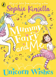 Mummy Fairy and Me: Unicorn Wishes - Jacket