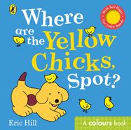 Where are the Yellow Chicks, Spot? - Jacket