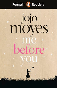 Penguin Readers Level 4: Me Before You (ELT Graded Reader) - Jacket