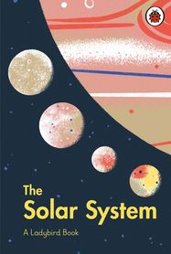 A Ladybird Book: The Solar System - Jacket