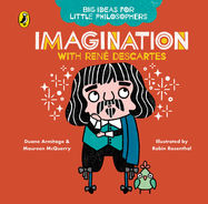 Big Ideas for Little Philosophers: Imagination with Descartes - Jacket