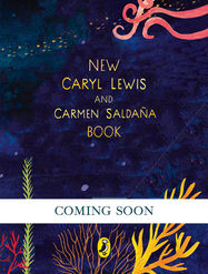 New Caryl Lewis and Carmen Saldaña Book - Jacket