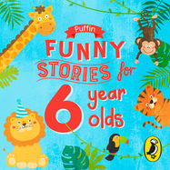 Puffin Funny Stories for 6 Year Olds - Jacket