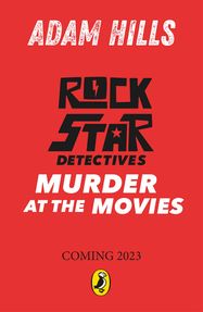 Rockstar Detectives: Murder at the Movies - Jacket