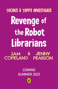 The Attack of the Robot Librarians - Jacket