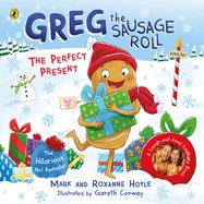 Greg the Sausage Roll: The Perfect Present - Jacket