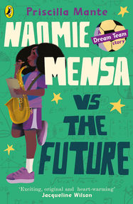 The Dream Team: Naomie Mensa vs. the Future - Jacket