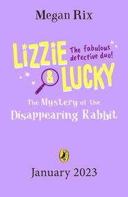 Lizzie and Lucky: The Mystery of the Disappearing Rabbit - Jacket