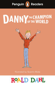 Penguin Readers Level 4: Roald Dahl Danny the Champion of the World (ELT Graded Reader) - Jacket