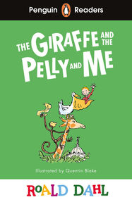 Penguin Readers Level 1: Roald Dahl The Giraffe and the Pelly and Me (ELT Graded Reader) - Jacket