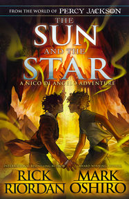 From the World of Percy Jackson: The Sun and the Star (The Nico Di Angelo Adventures) - Jacket