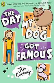 The Day My Dog Got Famous - Jacket