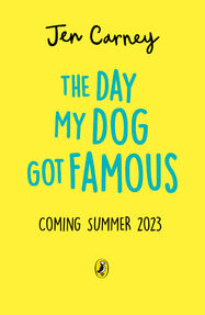 The Day My Dog Got Famous - Jacket